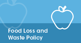 Food Loss and Waste Policy